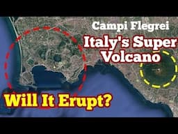 Campi Flegrei Volcano: Will It Erupt Again?, Italy, Naples, Africa Eurasia Collision Zone