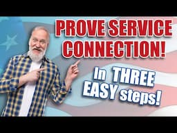 3 EASY Steps to Prove Service Connection!