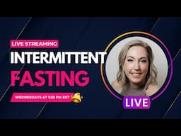 Let's Talk Intermittent Fasting LIVE!! Weekly Intermittent Fasting Foodie Chit Chat