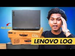 Lenovo LOQ 2025 - AMD Ryzen 5 7235HS & RTX 3050 | The Best Laptop Under 65000 for Gaming & Editing