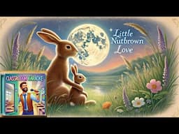 🎶Little Nutbrown Love🎶| Classroom Karaoke | Educational Music