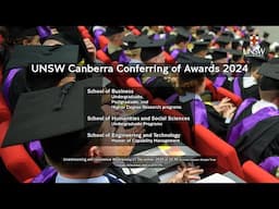 UNSW Canberra Conferring of Awards Ceremony 2024 - Business, Humanities, & Capability Management