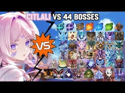 C0R1 Citlali vs 44 Bosses (WL 9) Without Food Buff | Genshin Impact