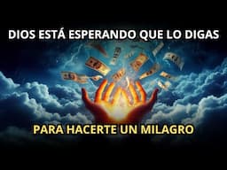 CUANDO NO TENGAS DINERO REPITE SOLO ESTAS 2 PALABRAS Y DIOS HARÁ UN MILAGRO PARA TI.