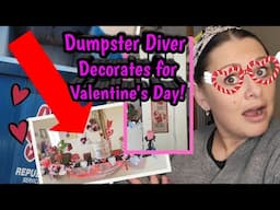 Dumpster Diver Decorates for Valentine's Day! 99% Dumpster Salvaged! Upcycle Diy Cheap! ASMR