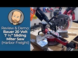 Review & Demo: Bauer 20 Volt 7.25" Sliding Miter Saw (Harbor Freight) | Ever-Curious Geek