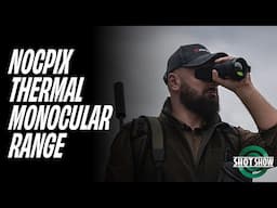 Nocpix Thermal Monoculars - SHOT SHOW 2025