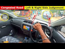 Part 20 | Car Driving Training on Busy Road Left Side Right Side Judgement | Car Left Side judgement