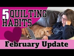 February Quilting Goals: Check Out My Progress!