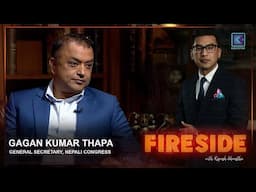 Gagan Kumar Thapa ( General Secretary, Nepali Congress )| Fireside  | 10 Feb 2025