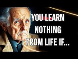 If You Knew These Life Lessons Earlier, Your Life Would Be Different (Advice from the Elderly)