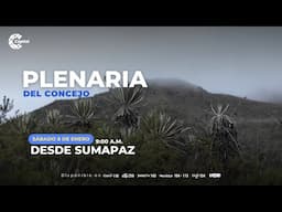 ⭕ EN VIVO ⭕ Plenaria del Concejo desde Sumapaz