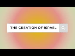 The Creation of Israel 1948 - A Short Documentary