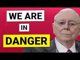 Charlie Munger: There is Too Much Trouble Coming