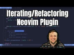 Neovim Plugin From Scratch: How to Iterate (Part 4)