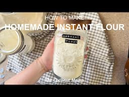 How to Make Homemade Instant Flour