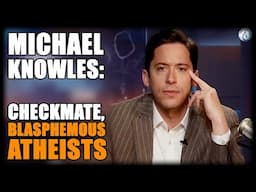 Michael Knowles Defeats Atheist Tik Tok (He Thinks)