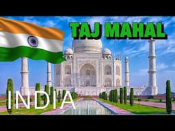 🇮🇳 INDIA : Taj Mahal - The Famous Landmark of India | INDIA 🇮🇳 TRAVEL GUIDE