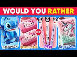 Would You Rather...? School Supplies & Stationery Edition 💞🎒📓 Quiz Kingdom