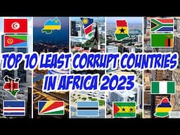 Discover the Hidden Gems: Top 10 Least Corrupt Countries In Africa | Corruption Index Report 2023