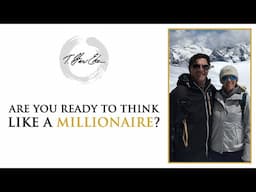 Are You Ready To Think Like A Millionaire?