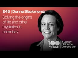 Donna Blackmond: Solving the origins of life and other mysteries in chemistry