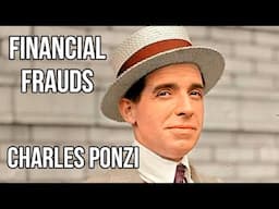 FINANCIAL FRAUDS #1  CHARLES PONZI, Full Story of the ORIGINAL PONZI SCHEME That Fooled Boston 1920