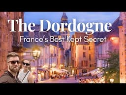 Traveling the Dordogne: France's Best Kept Secret! 🤐