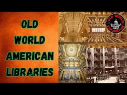 Old World American Libraries