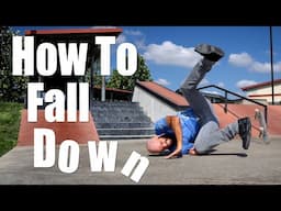 How To Fall OVER AND OVER (Without Getting Hurt!)