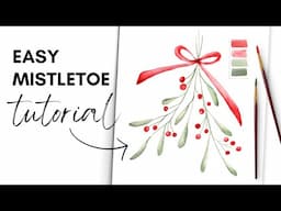 Easy Watercolor Mistletoe Tutorial | Beginner-Friendly!