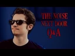 The Noise Next Door | Director's Q&A