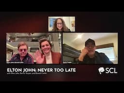 Elton John, Brandi Carlile, Bernie Taupin | Never Too Late SCL Q&A