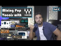 How to MIX POP VOCALS with WAVES - part 2