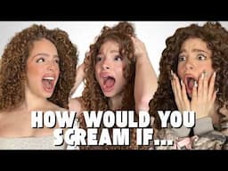 Kalogeras Sisters HOW WOULD YOU SCREAM IF...