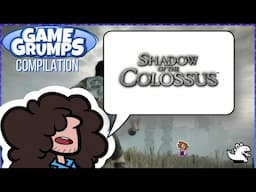 Comparing Things to Shadow of the Colossus | Game Grumps Compilation