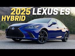 10 Things You Need To Know Before Buying The 2025 Lexus ES Hybrid