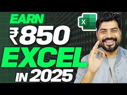 Awesome Excel Trick to Earn Rs. 850 in just 1 hour (2025)