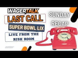 Last Call RECAP: Super Bowl LIX Picks, Predictions, Props & Best Bets