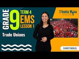 Gr9 EMS (Economics & Entrepreneurship) | Term 4 Lesson 1 | Trade Unions