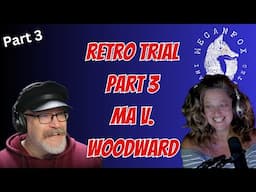 RETRO TRIAL! MA V WOODWARD Killer Nanny or Falsely Accused? Part 3