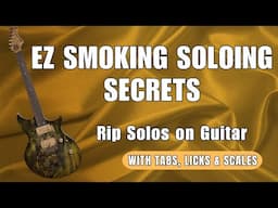 Smoking Easy Lick Techniques Explained with Scales and Tabs - SOLO NOW