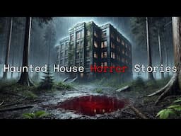 6 Scariest TRUE Haunted House Horror Stories