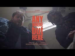 Anywhere But Here (Thriller Short Film)