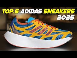 Top 5 Best Adidas Sneakers for 2025