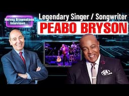 Harvey Brownstone Interviews Legendary Singer / Songwriter, Peabo Bryson