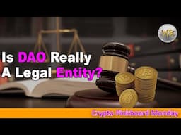 DAO as a Legal Entity (DAOs are crypto government's only recognized lawful entity)