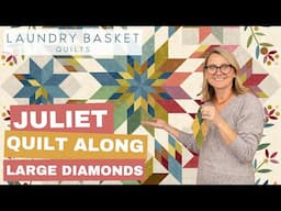 Juliet Quilt Along - Cutting, Pinning and Piecing Large Diamond - Week 2