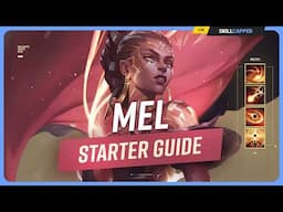 The ONLY MEL Guide You'll EVER NEED - League of Legends