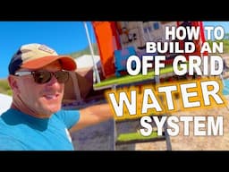 How To Build A Water System Onboard Your Overland Expedition Vehicle | Episode 24